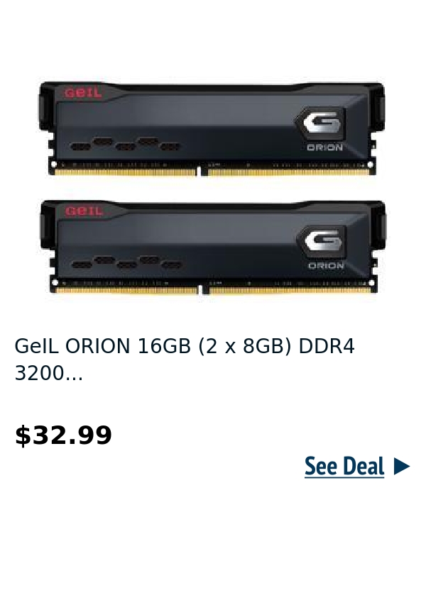 GeIL ORION 16GB (2 x 8GB) DDR4 3200...