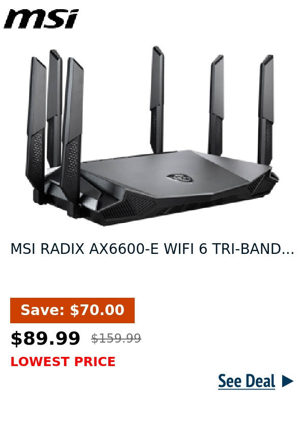 MSI RADIX AX6600-E WIFI 6 TRI-BAND...