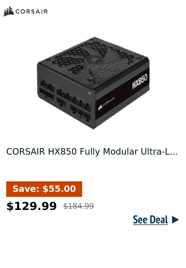 CORSAIR HX850 Fully Modular Ultra-L...