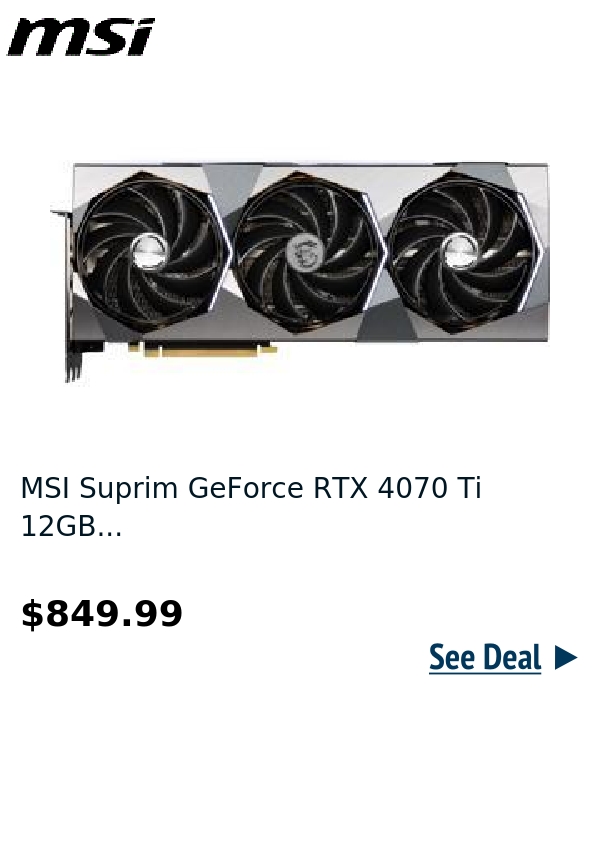 MSI Suprim GeForce RTX 4070 Ti 12GB...