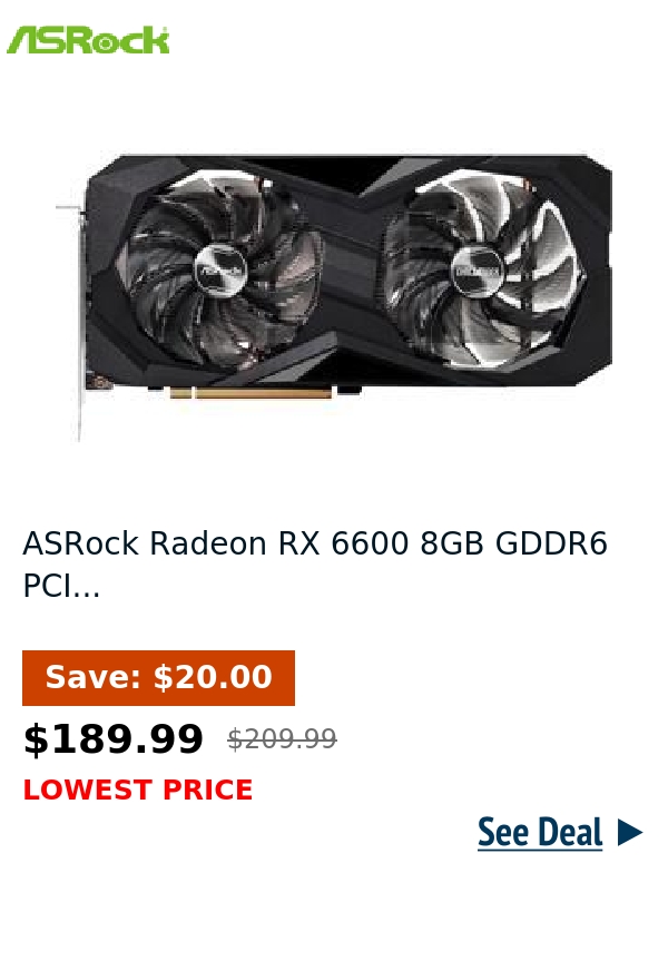 ASRock Radeon RX 6600 8GB GDDR6 PCI...