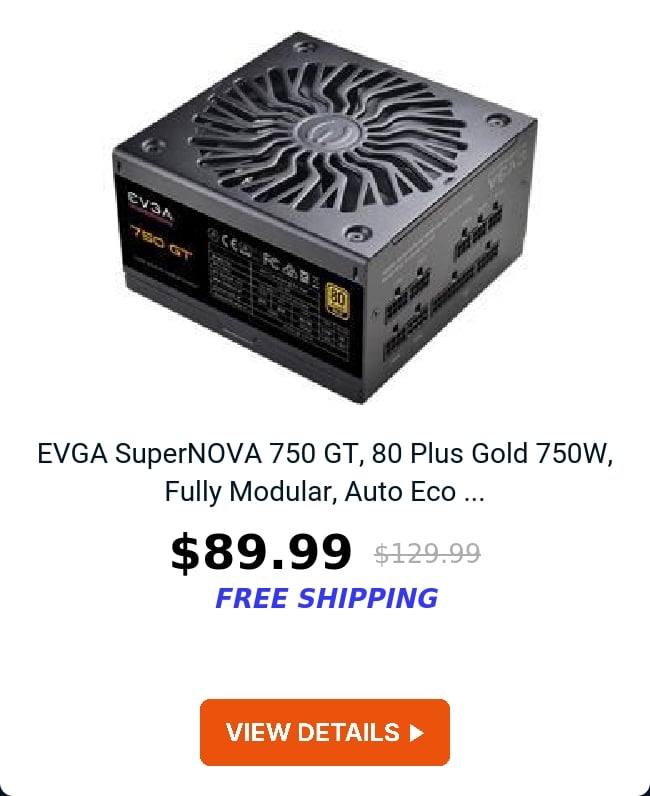 EVGA SuperNOVA 750 GT, 80 Plus Gold 750W, Fully Modular, Auto Eco ...