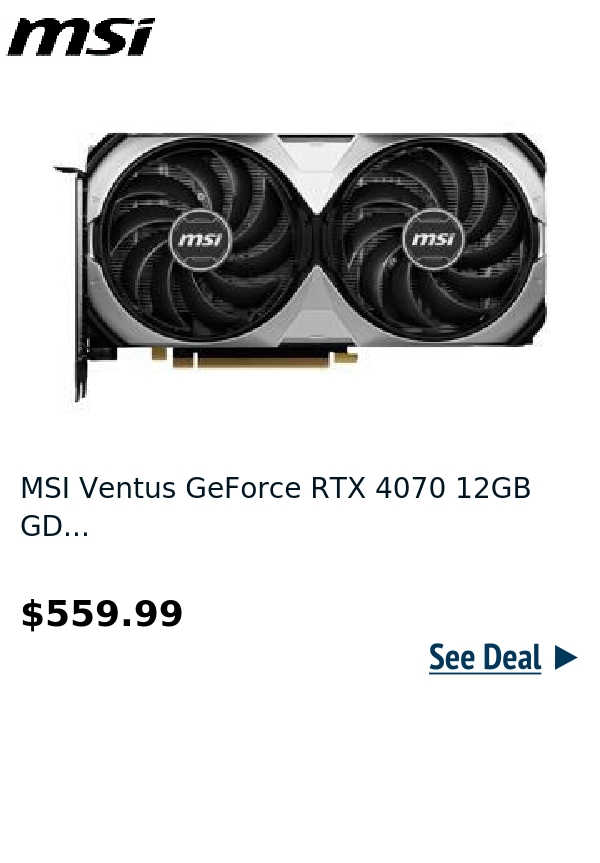 MSI Ventus GeForce RTX 4070 12GB GD...