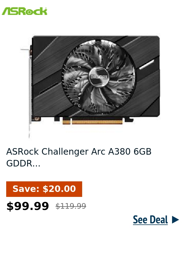 ASRock Challenger Arc A380 6GB GDDR...