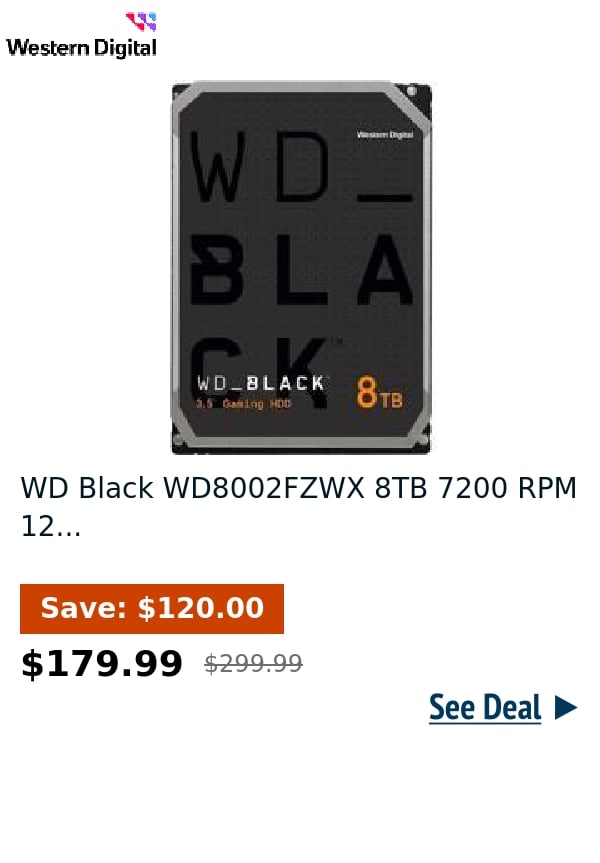 WD Black WD8002FZWX 8TB 7200 RPM 12...