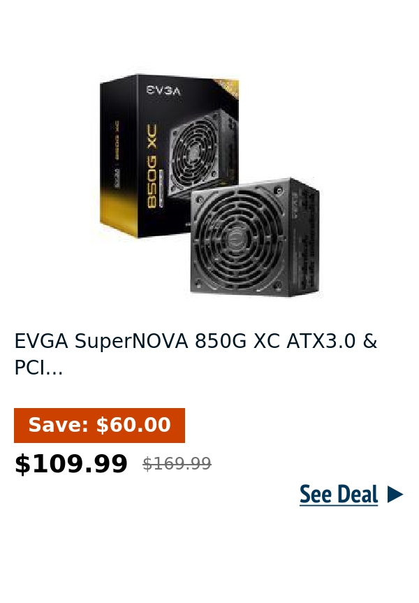 EVGA SuperNOVA 850G XC ATX3.0 & PCI...