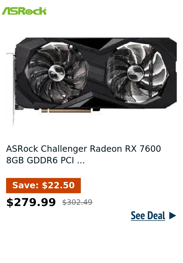 ASRock Challenger Radeon RX 7600 8GB GDDR6 PCI ...