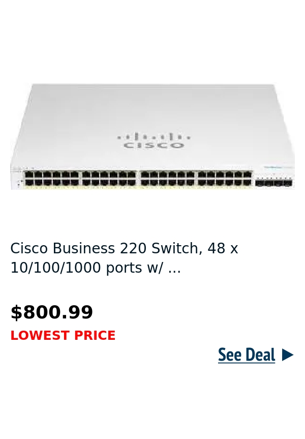 Cisco Business 220 Switch, 48 x 10/100/1000 ports w/ ...