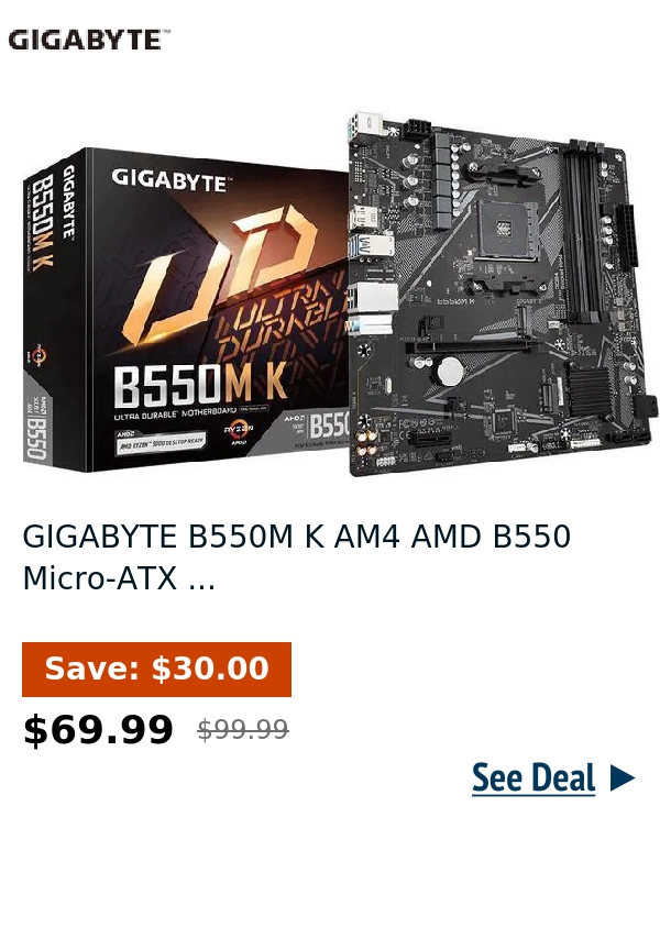 GIGABYTE B550M K AM4 AMD B550 Micro-ATX ...