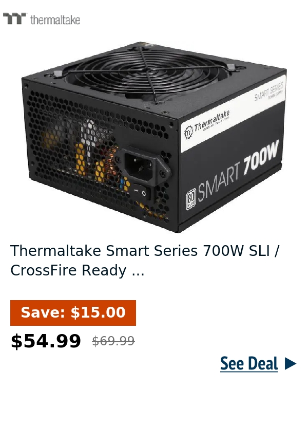 Thermaltake Smart Series 700W SLI / CrossFire Ready ...